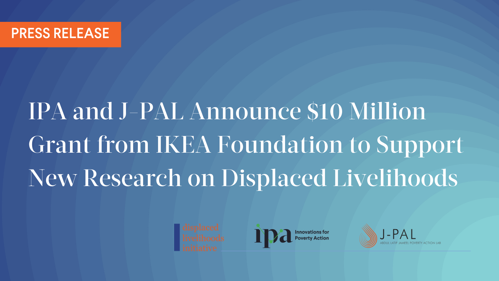 IPA and JPAL Announce 10 Million Grant from IKEA Foundation to Support New Research on